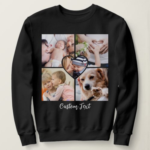 Modern Script Custom Text with Photo Collage Heart Sweatshirt