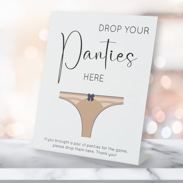 Modern Script Drop Your Panties Here Pedestal Sign (Creator Uploaded)