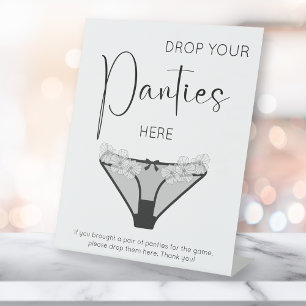 Modern Script Drop Your Panties Here Pedestal Sign