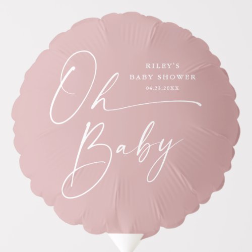 Modern Script Dusty Pink Oh Baby Shower Balloon