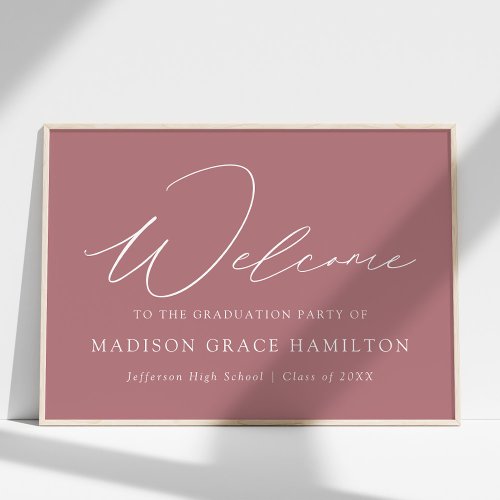 Modern Script Dusty Rose Welcome Graduation Party Poster