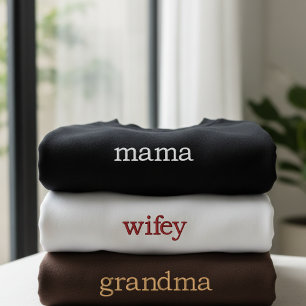 Modern Script Embroidered Sweatshirt Gift for Mom