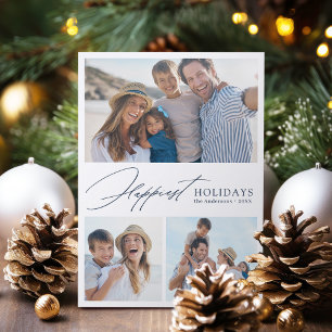 Modern Script Family 3 Photo Happiest Holiday card