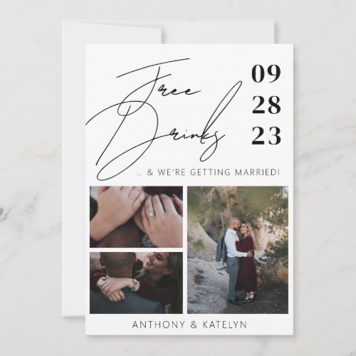 Modern Script Funny Free Drinks Wedding 3 Photo  Save The Date