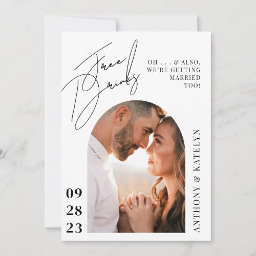 Modern Script Funny Free Drinks Wedding Photo Arch Save The Date