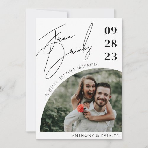 Modern Script Funny Free Drinks Wedding Photo  Save The Date