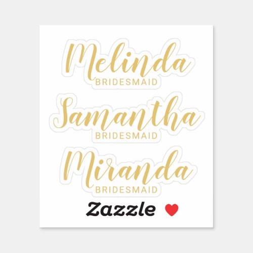 Modern Script Gold Personalized Bridesmaids Name Sticker