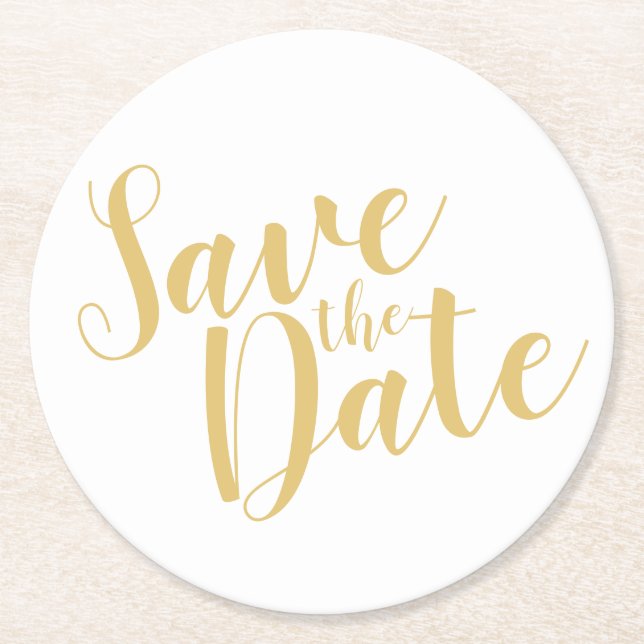 Modern Script Gold Wedding Save the Date Round Paper Coaster (Front)