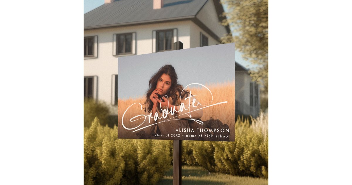 Modern Script Graduate Photo Graduation Yard Sign | Zazzle