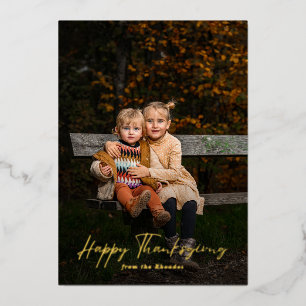 Modern Script Happy Thanksgiving Photo Foil Holiday Card