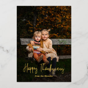 Modern Script Happy Thanksgiving Photo  Foil Holiday Card