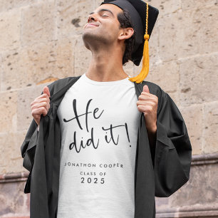 Modern Script He Did It Name 2024 Graduation T-Shirt