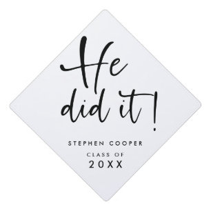 Modern Script He Did It Name  Graduation Cap Topper