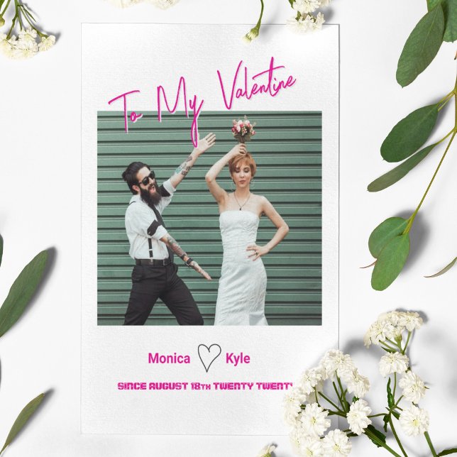 Modern Script Hot Pink Valentine Custom Photo Card (Hot Pink To My Valentine Phot Card with personalised message)