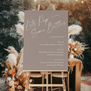 Modern Script Let's Pop Some Bottles Wedding Bar Foam Board