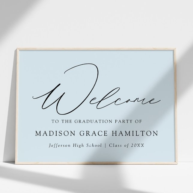 Modern Script Light Blue Welcome Graduation Party Poster (Creator Uploaded)
