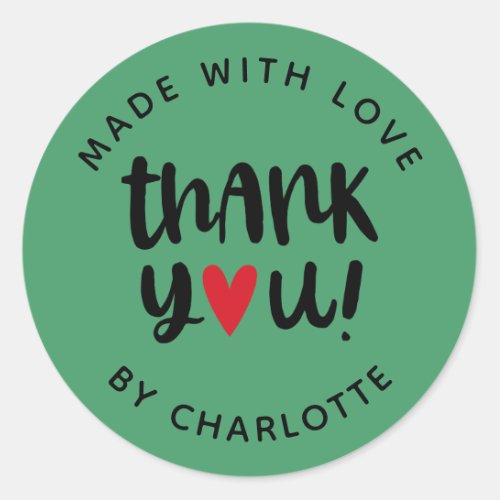 Modern script Made With Love Thank You  Classic Round Sticker