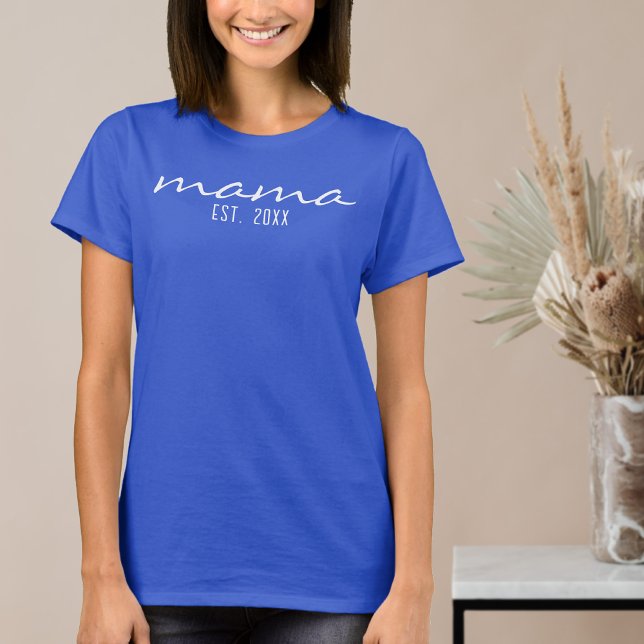 Modern Script Mama Established Date New Mom To Be T-Shirt (Creator Uploaded)