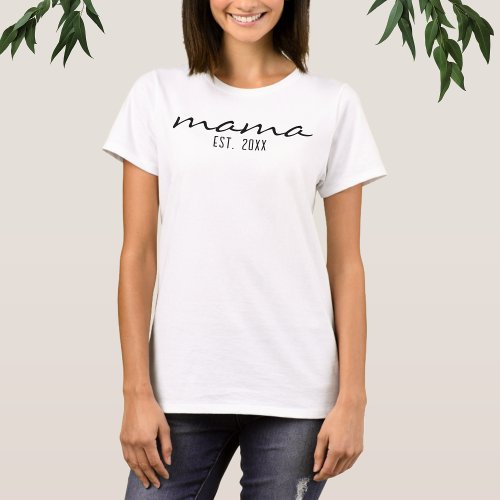 Modern Script Mama Established Date New Mom To Be T_Shirt