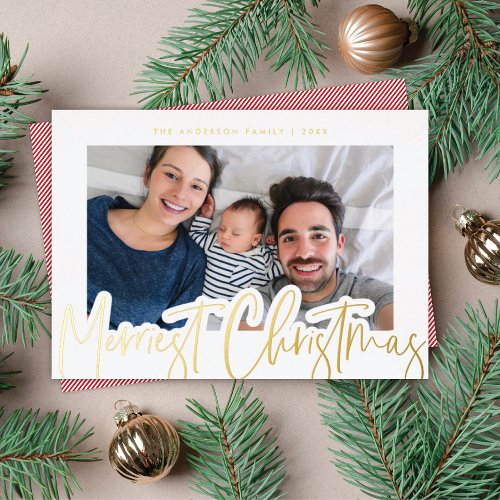 Modern Script Merriest Christmas Photo Gold Foil Holiday Card