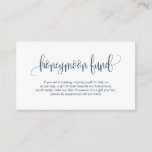 Modern script, Navy Blue, Wedding Honeymoon Fund Enclosure Card<br><div class="desc">This is the Modern Elegant Romantic script,  Navy Blue calligraphy,  Wedding Enclosure Card. You can change the font colours,  and add your wedding details in the matching font / lettering. #TeeshaDerrick</div>