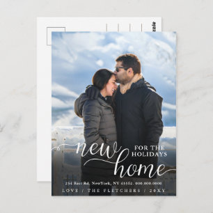 Modern Script New Home for Holidays Photo Moving Postcard