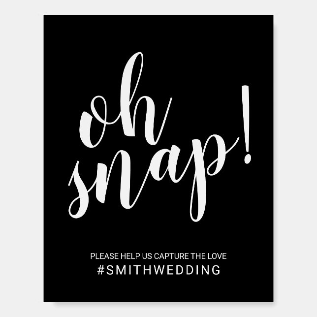 Modern Script Oh Snap Wedding Sign (Front)
