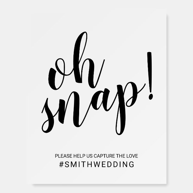 Modern Script Oh Snap Wedding Sign (Front)