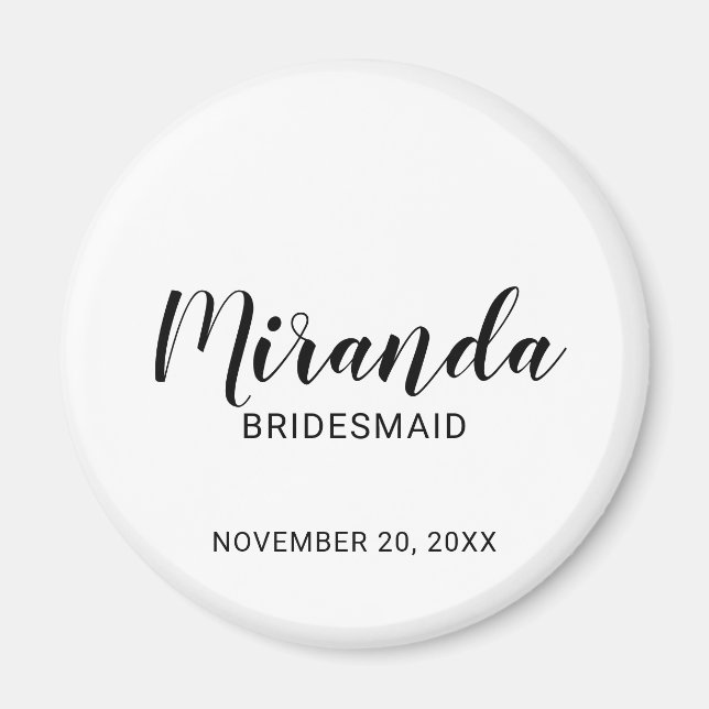 Modern Script Personalized Bridesmaid Magnet (Front)