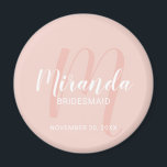 Modern Script Personalized Bridesmaid Magnet<br><div class="desc">Add a personal touch to your wedding with personalized bridesmaid magnet. This magnet features personalized bridesmaid's name in white modern script font style and monogram in blush pink modern script font style as background with title and wedding date in white modern sans serif font style on blush pink background. Also...</div>