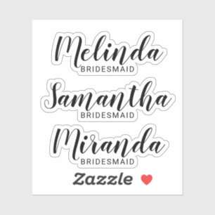 Modern Script Personalized Bridesmaid's Name Sticker