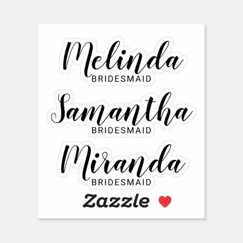 Modern Script Personalized Bridesmaids Name Sticker