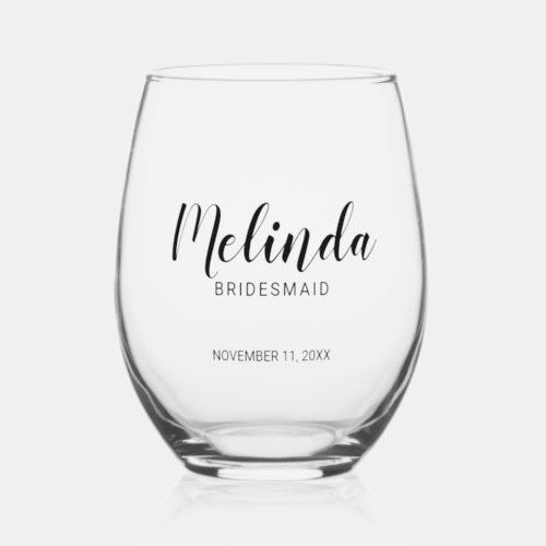 Modern Script Personalized Bridesmaids Stemless Wine Glass
