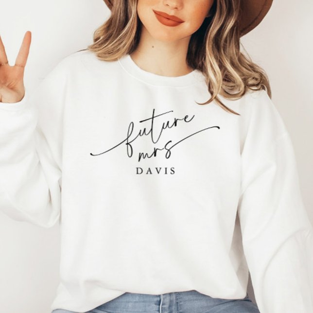 Modern Script Personalized Future Mrs. Sweatshirt (Creator Uploaded)