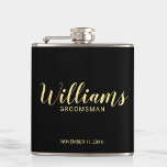 Modern Script Personalized Groomsmen Flask<br><div class="desc">Modern Script Personalized Groomsmen Flask featuring personalized groomsman's name in gold modern script font style with title and wedding date in modern sans serif font style on black background. Also perfect for Father of the Bride, Best man and more. Please Note: The foil details are simulated in the artwork. No...</div>