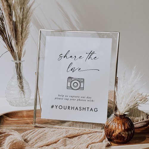 Modern Script Share The Love Wedding Hashtag Sign