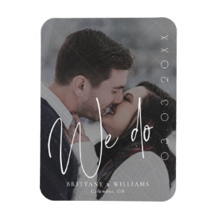 Modern Script We Do Romantic Photo Save the Date Magnet
