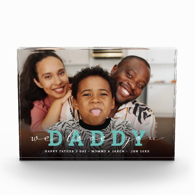 Modern Script 'We Love You - Daddy' Glass Photo Block (Front)