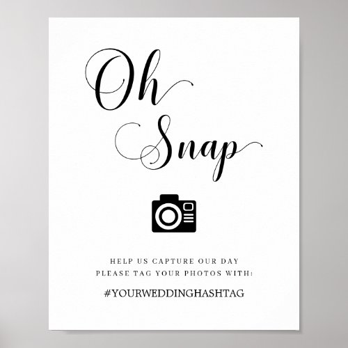 Modern Script Wedding Oh Snap Hashtag Sign