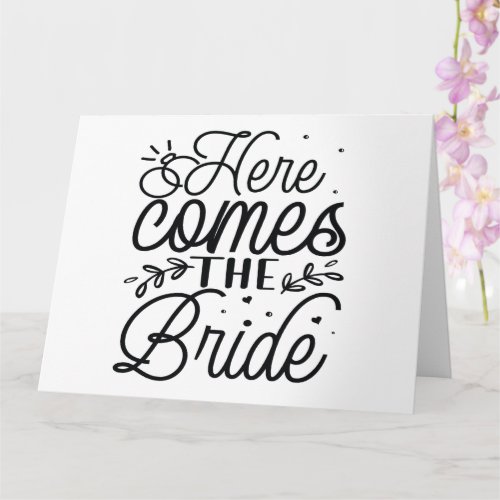 Modern Script Wedding Rings Here Comes the Bride Card