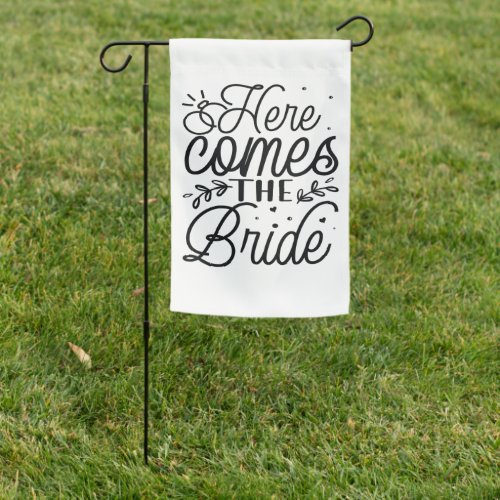 Modern Script Wedding Rings Here Comes the Bride Garden Flag