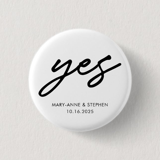 Modern Script Yes Engagement Wedding Party Button (Front)