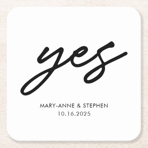 Modern Script Yes Engagement Wedding Party Square Paper Coaster