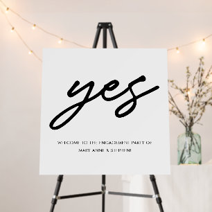 Modern Script Yes Engagement Wedding Party Welcome Foam Board