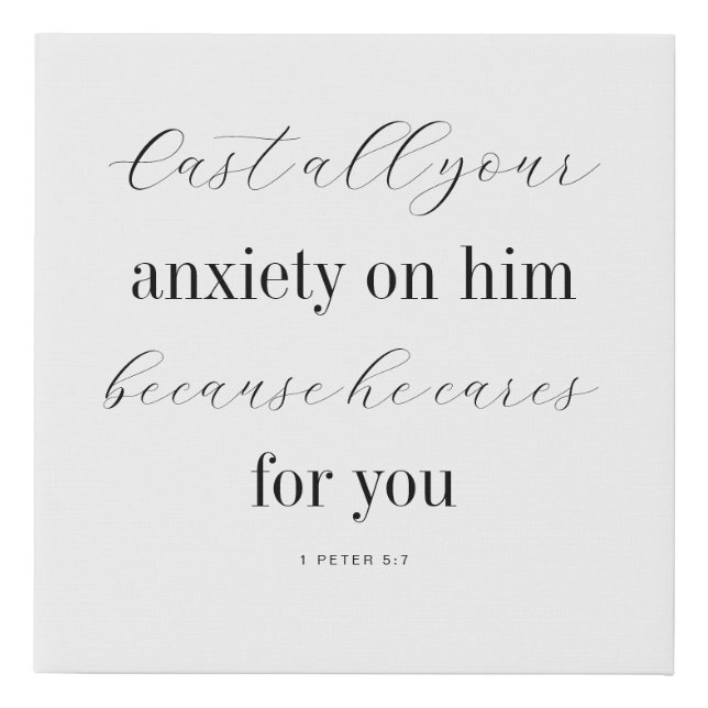 Modern Scripture 1 Peter 5:7 Faux Canvas Print (Front)
