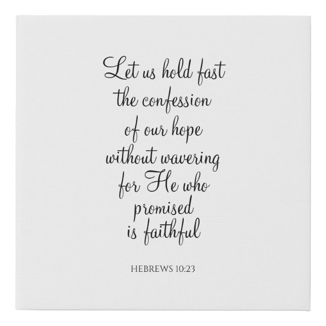 Modern Scripture Hebrews 10:23 Faux Canvas Print (Front)