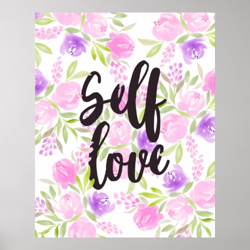 Modern self love quote pink floral watercolor poster