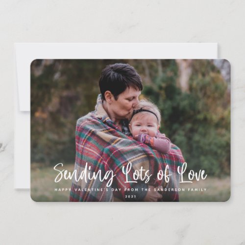 Modern Sending Lots of Love Valentines Photo Holiday Card