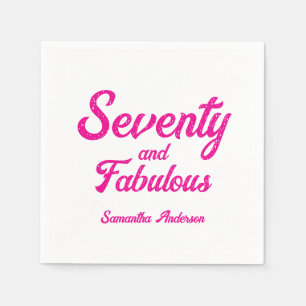 Modern Seventy and Fabulous Pink 70th Birthday  Napkins