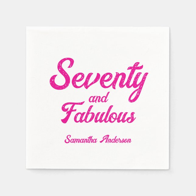 Modern Seventy and Fabulous Pink 70th Birthday  Napkins (Front)